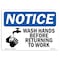 Signmission OSHA Sign, Wash Hands Before Returning To Work, 14in X 10in Plastic, 10" W, 14" L, Landscap OS-NS-P-1014-L-16860 - alternate 1